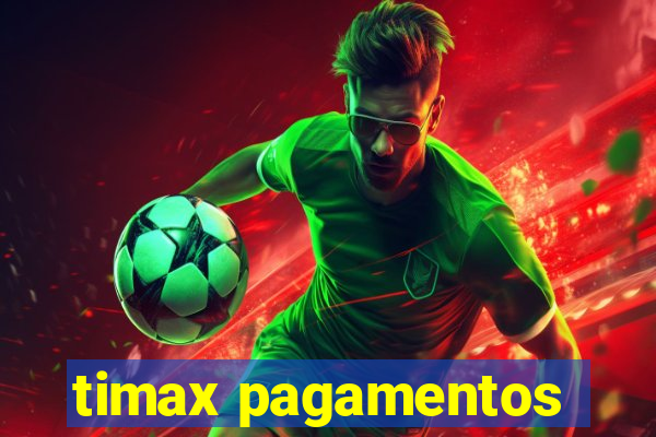 timax pagamentos